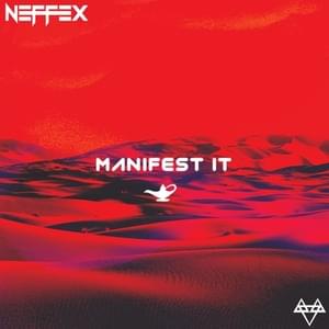 Manifest It - NEFFEX