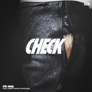 Check - Frenna (Ft. Priceless & Rabby Racks)