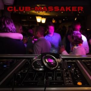 Clubmassaker - Permanent Marker