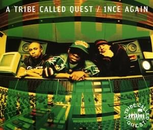 1nce Again - A Tribe Called Quest (Ft. Tammy Lucas)