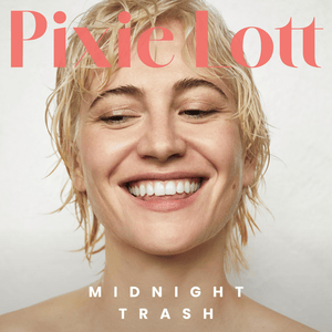 Midnight Trash (11am Version) - Pixie Lott