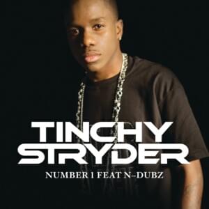 Number 1 (Kano Remix) - Tinchy Stryder (Ft. Kano & N-Dubz)