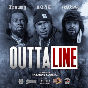 Outta Line - N.O.R.E. (Ft. Conway the Machine & Method Man)