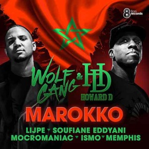 Marokko - WolfGang (producer) (Ft. Howard D, Ismo, Lijpe, Memphis, MocroManiac & Soufiane Eddyani)