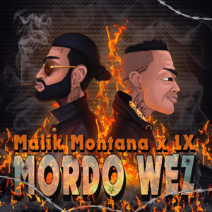 Mordo Weź - Malik Montana (Ft. LX)