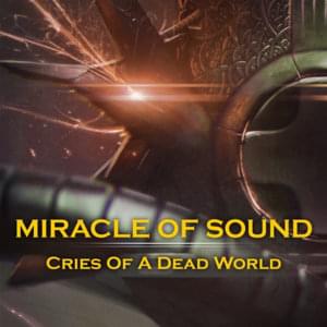 Cries of a Dead World - Miracle of Sound