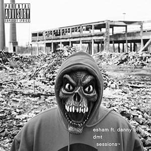 DMT Sessions - Esham (Ft. Danny Brown)