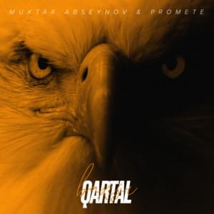 Qartal Baxışı - Muxtar Abseynov (Ft. PRoMete)