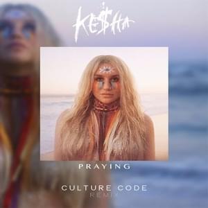 Praying (Culture Code Remix) - Kesha