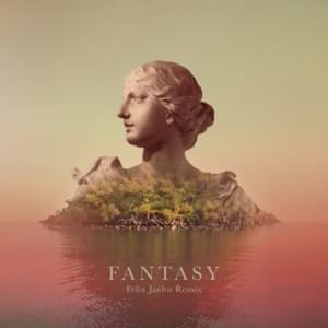 Fantasy (Felix Jaehn Remix) - Alina Baraz & Galimatias