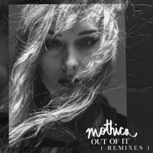 Out Of It (Seafarer Remix) - MOTHICA