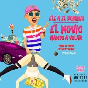 El Novio Mando A Volar - Ele A El Dominio X The Secret Panda