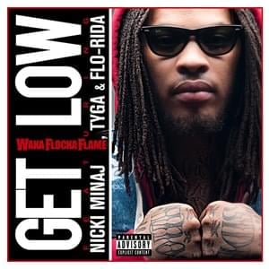 Get Low - Waka Flocka Flame (Ft. Flo Rida, Nicki Minaj & Tyga)