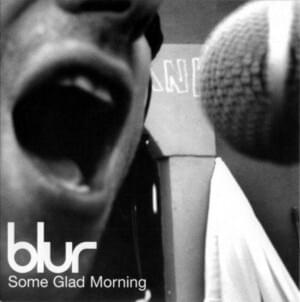 Some Glad Morning - Blur