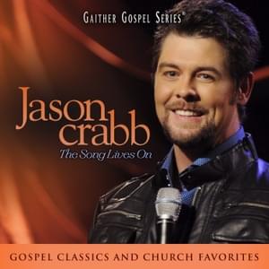 I’ve Never Been This Homesick Before - Jason Crabb (Ft. Becky Isaacs, Charlotte Ritchie, Crabb Family & Sonya Isaacs)