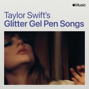 A Message From Taylor (Glitter Gel Pen Songs) - Taylor Swift