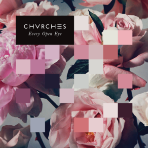 Up in Arms - CHVRCHES