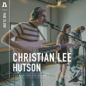 I Just Can’t Fucking Do It Anymore - Audiotree Live Version - Christian Lee Hutson