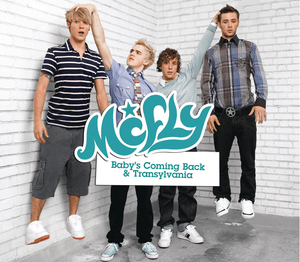 Baby’s Coming Back - McFly