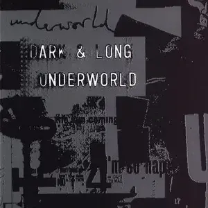 Dark and Long (7") - Underworld