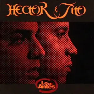 La Loca - Héctor & Tito