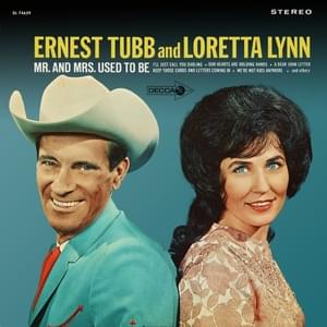 I Reached for the Wine - Ernest Tubb & Loretta Lynn