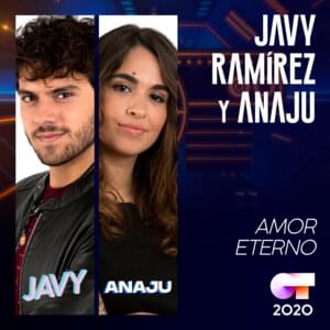 Amor Eterno - Operación Triunfo 2020 (Ft. Anaju & Javy Ramírez)