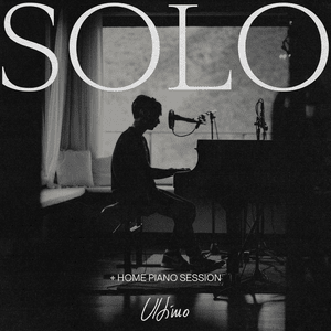 Solo (Home piano session) - Ultimo