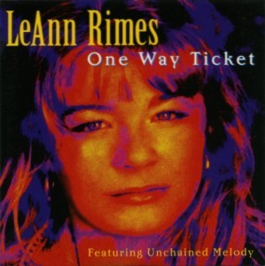 One Way Ticket (Because I Can) - LeAnn Rimes