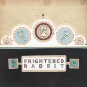 Not Miserable - Frightened Rabbit