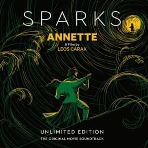 We Love Annette! - Sparks (Ft. Adam Driver, Hebe Griffiths & Simon Helberg)