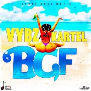 BGF (Bad Gyal Fuck) [Radio Edit] - Vybz Kartel