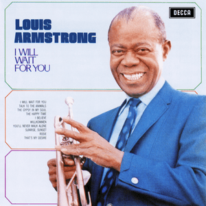 You’ll Never Walk Alone - Louis Armstrong