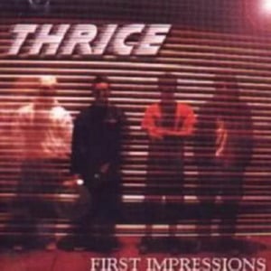 T & C (First Impressions) - Thrice