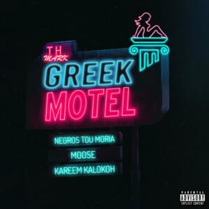 GreeK Motel - Negros Tou Moria (Ft. Kareem Kalokoh & Moose (GRC))