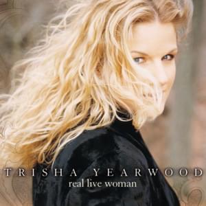 When a Love Song Sings the Blues - Trisha Yearwood