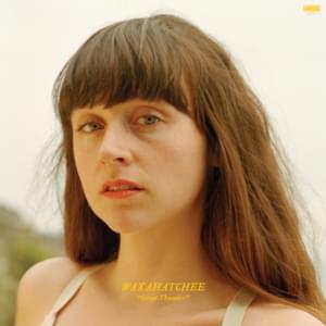 You’re Welcome - Waxahatchee