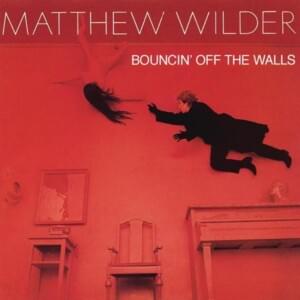 Open Up (Let Me In) - Matthew Wilder