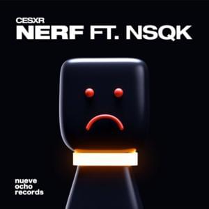 Nerf - Cesxr (Ft. Nsqk)