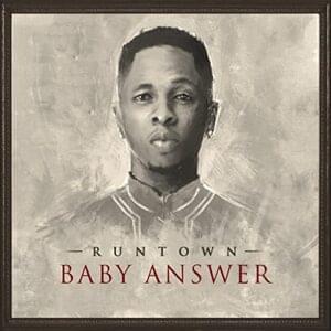 Baby Answer - Runtown