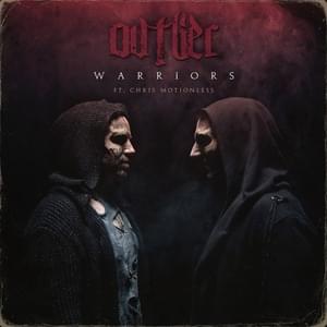 Warriors - Ovtlier (Ft. Chris Motionless)