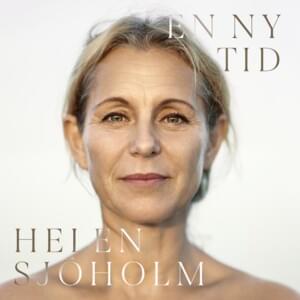 Vi drömmer om något riktigt - Helen Sjöholm