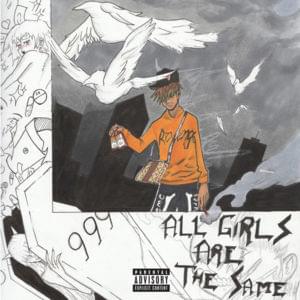 Juice WRLD -  All Girls Are the Same (Nederlandse Vertaling) - Lyrxo Nederlandse Vertalingen