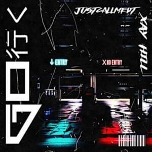 GO - JUSTCALLMEDT & Rapzilla (Ft. Xay Hill)