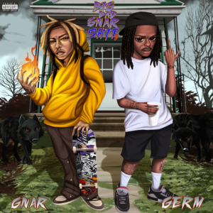 Ride Wit Da Fye PT. 3 - GNAR & Germ