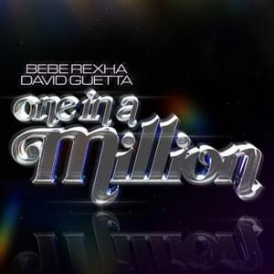 One in a Million (Extended) - David Guetta & Bebe Rexha