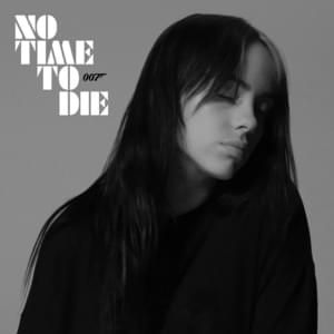 Billie Eilish - No Time to Die (Deutsche Übersetzung) - Lyrxo Deutsche Übersetzungen