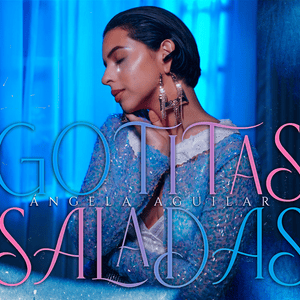 Gotitas Saladas - Ángela Aguilar