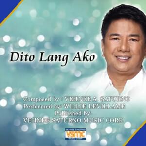 Dito Lang Ako - Willie Revillame