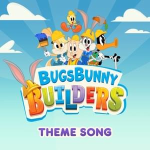 Bugs Bunny Builders (Main Title Theme) - Bugs Bunny Builders & Matthew Janszen